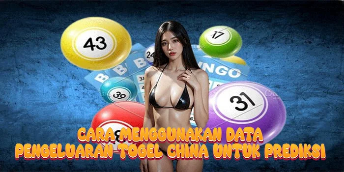 Cara Menggunakan Data Pengeluaran Togel China Untuk Prediksi