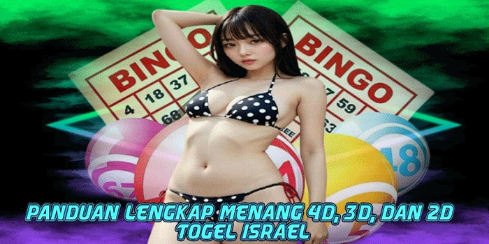 Panduan Lengkap Menang 4D, 3D, dan 2D Togel Israel
