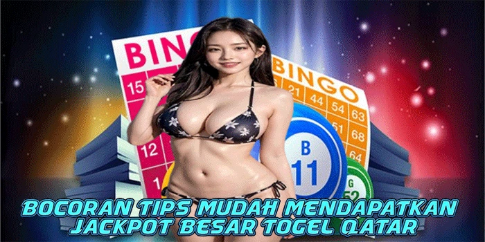 Bocoran Tips Mudah Mendapatkan Jackpot Besar Togel Qatar
